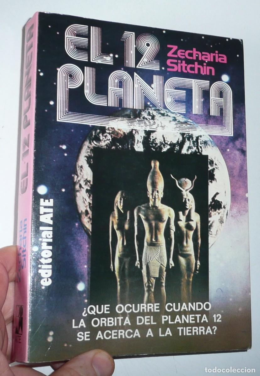 Libros de segunda mano: El 12 planeta - Zecharia Sitchin (Editorial A.T.E., 1981) Primera edici&oacute;n