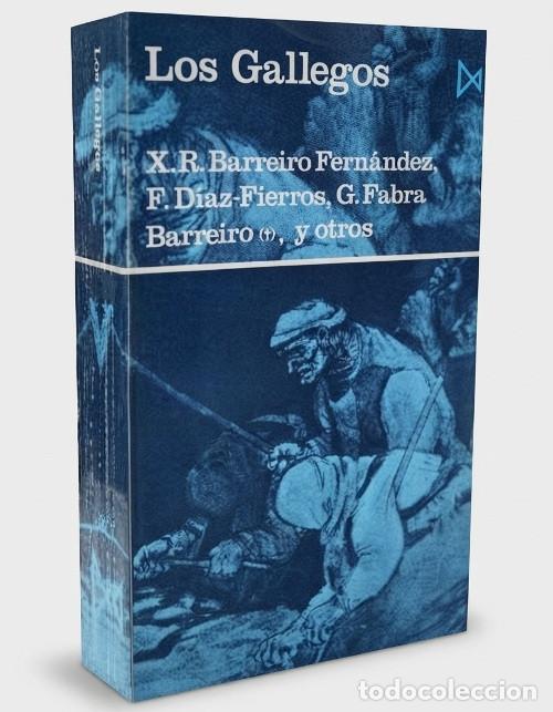 Libros de segunda mano: �F3365 - LOS GALLEGOS. ILUSTRADO. BARREIRO FERNANDEZ. DIAZ FIERROS. G. FABRA. ETNOGRAFIA. GALICIA.