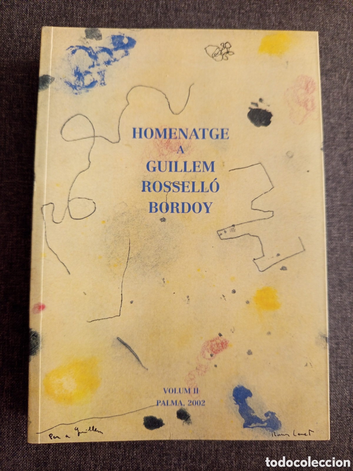 Libros de segunda mano: HOMENATGE A GUILLEM ROSSELLO BORDOY. VOLUM II