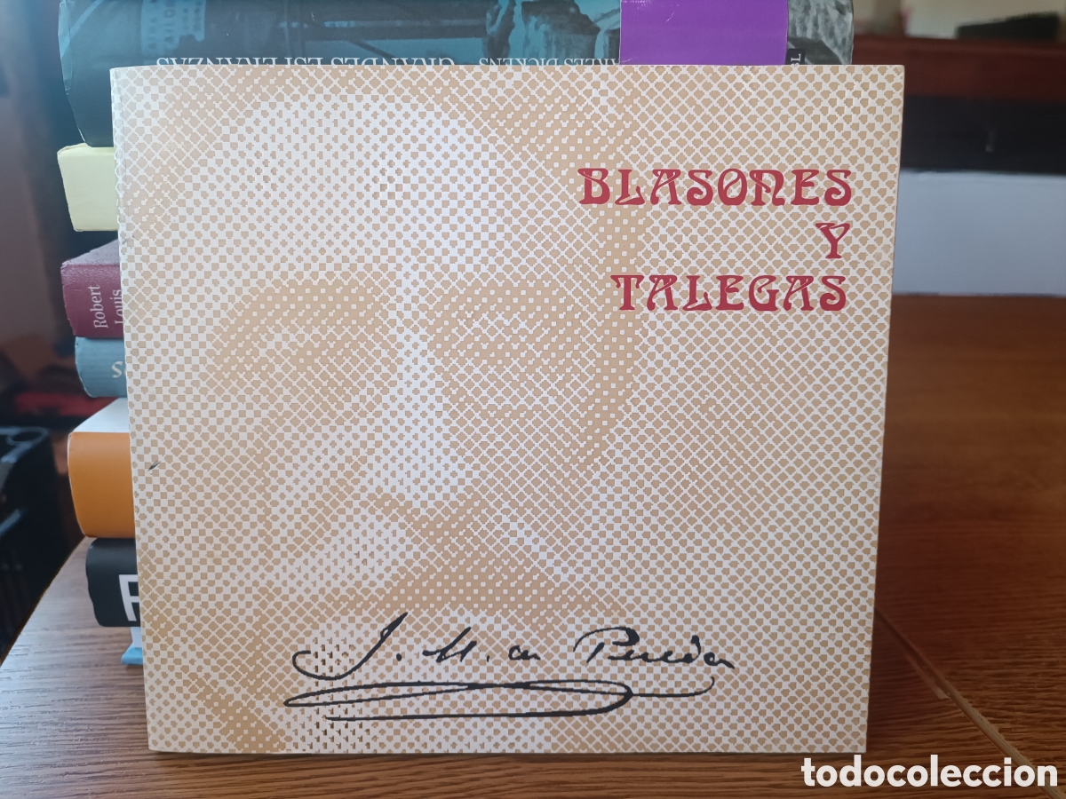 Libros de segunda mano: BLASONES Y TALEGAS. JOSE M&ordf;. DE PEREDA. ALMACENES GENERALES DE PAPEL 1987 Viv&iacute; Escriv&aacute;