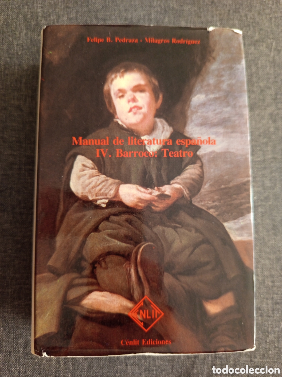 Libros de segunda mano: MANUAL DE LITERATURA ESPA&Ntilde;OLA IV. BARROCO: TEATRO (FELIPE B. PEDRAZA)
