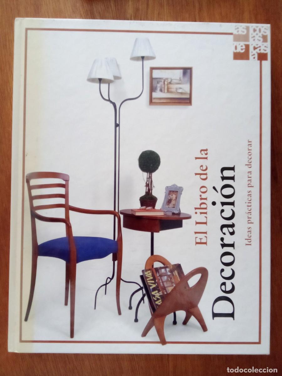 Libros de segunda mano: EL LIBRO DE LA DECORACION, IDEAS PRACTICAS PARA DECORAR, LAS COSAS DE CASA