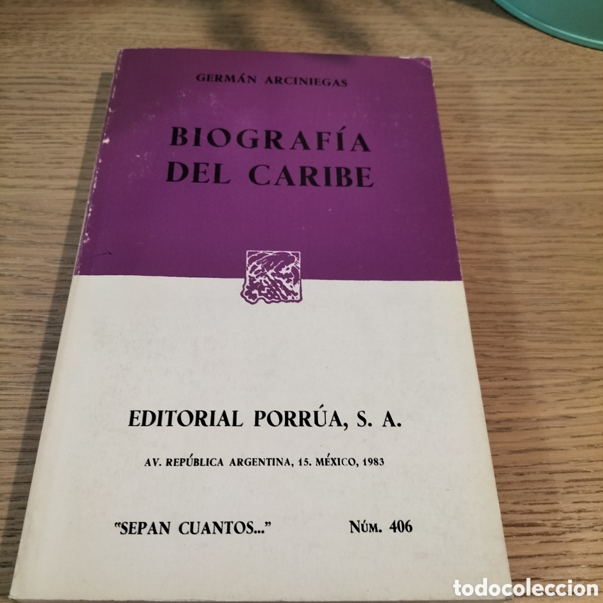 Libros de segunda mano: BIOGRAF&Iacute;A DEL CARIBE- GERM&Aacute;N ARCINEGAS - EDIT. PORRUA 1983
