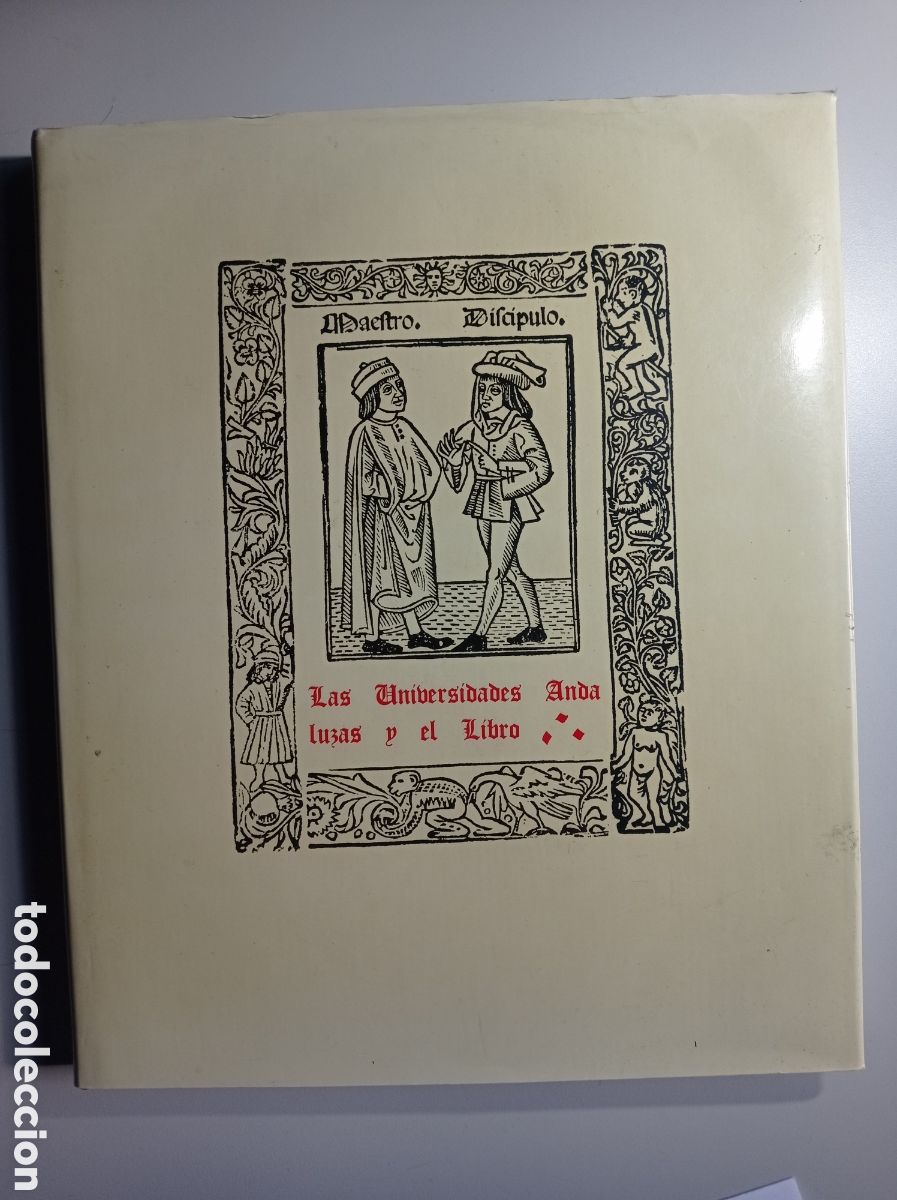 Libros de segunda mano: LAD UNIVERSIDADES ANDALUZAS Y EL LIBRO. CATALOGO DE EXPOSICION. LIBRO ANTIGUO. FONDOS BIBLIOGR&Aacute;FICOS