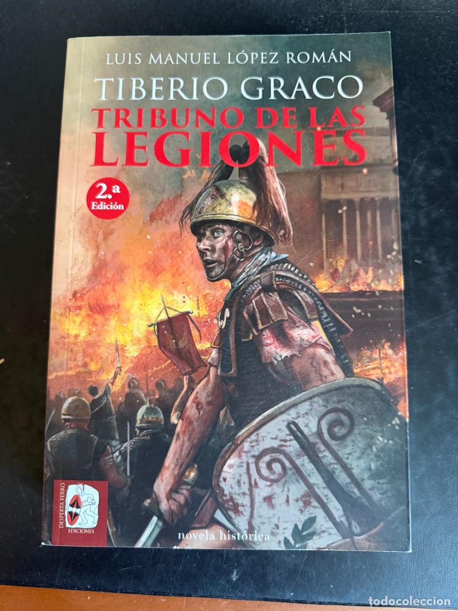 Libros de segunda mano: TIBERIO GRACO TRIBUNO DE LAS LEGIONES