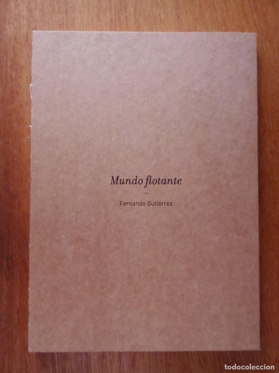 Libros de segunda mano: MUNDO FLOTANTE, FERNANDO GUTIERREZ, 2018