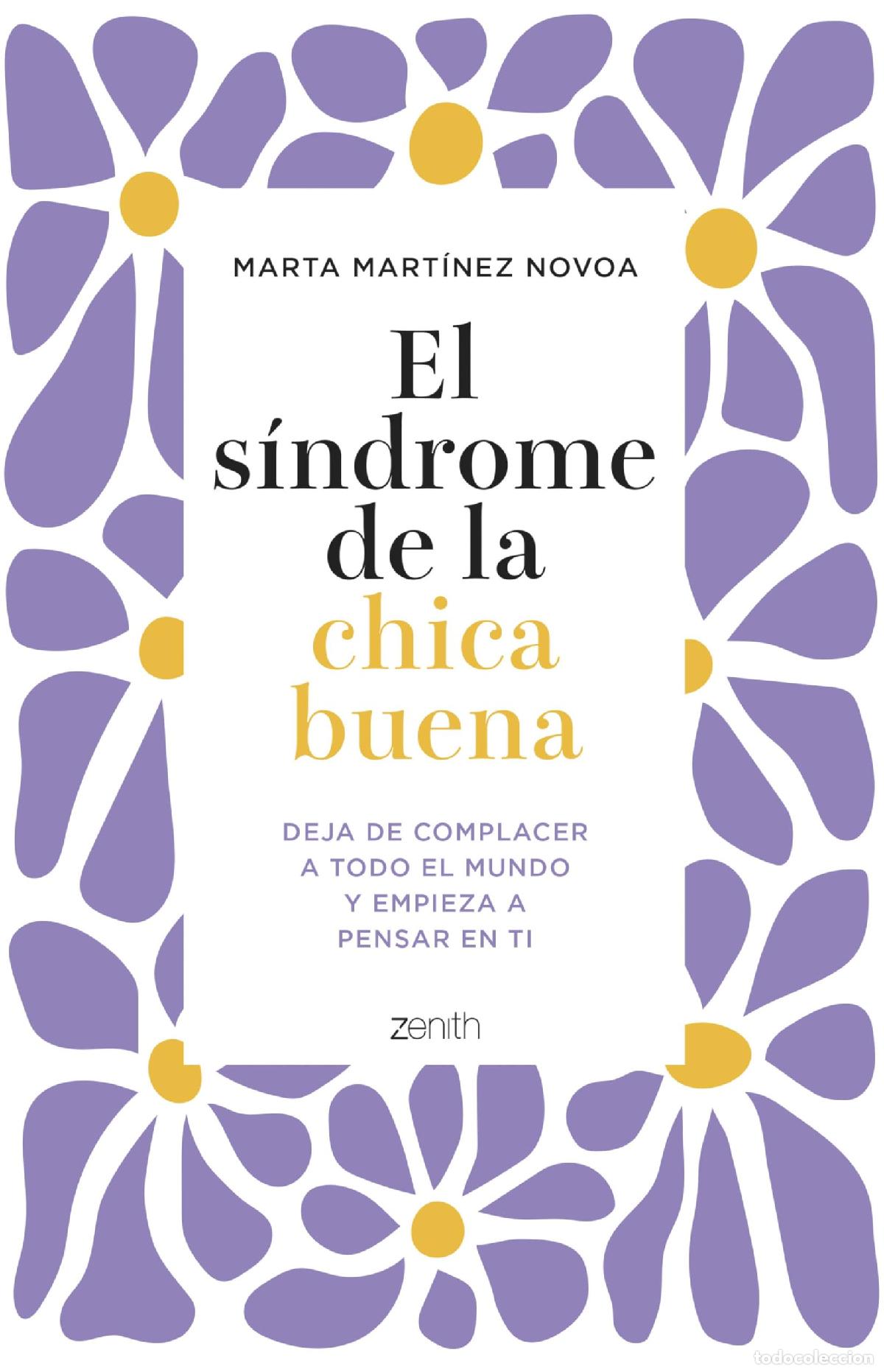 Libros de segunda mano: El s&iacute;ndrome de la chica buena: Deja de complacer a todo el mundo y empieza a pensar en ti
