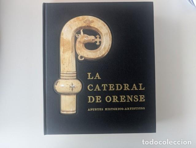 Libros de segunda mano: EJEMPLAR A ESTRENAR - LA CATEDRAL DE ORENSE - OURENSE - MANUEL SANCHEZ GRAN VOLUMEN 2005 - CON PLANO