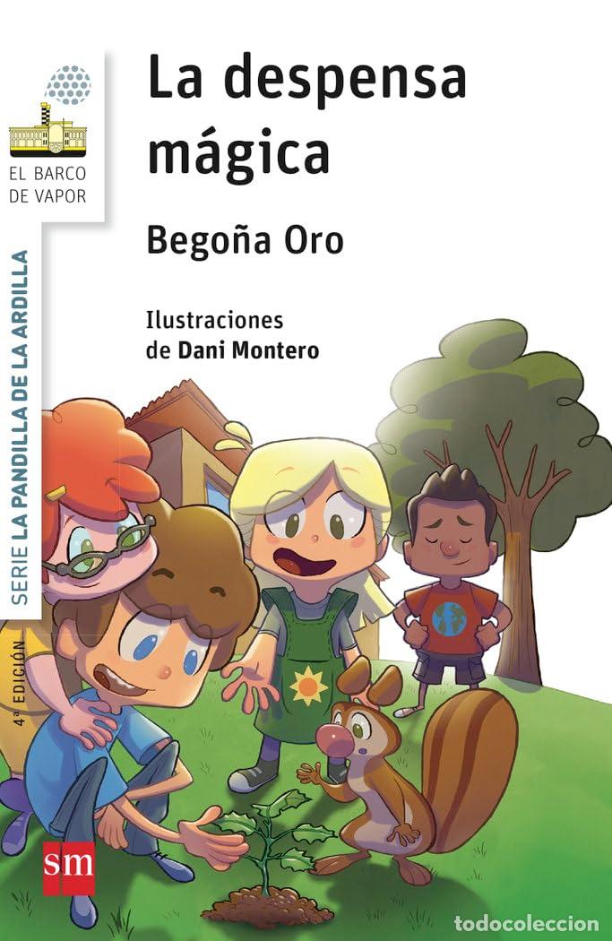 Libros de segunda mano: La pandilla de la ardilla 1 . La despensa m&aacute;gica (El Barco de Vapor Blanca)