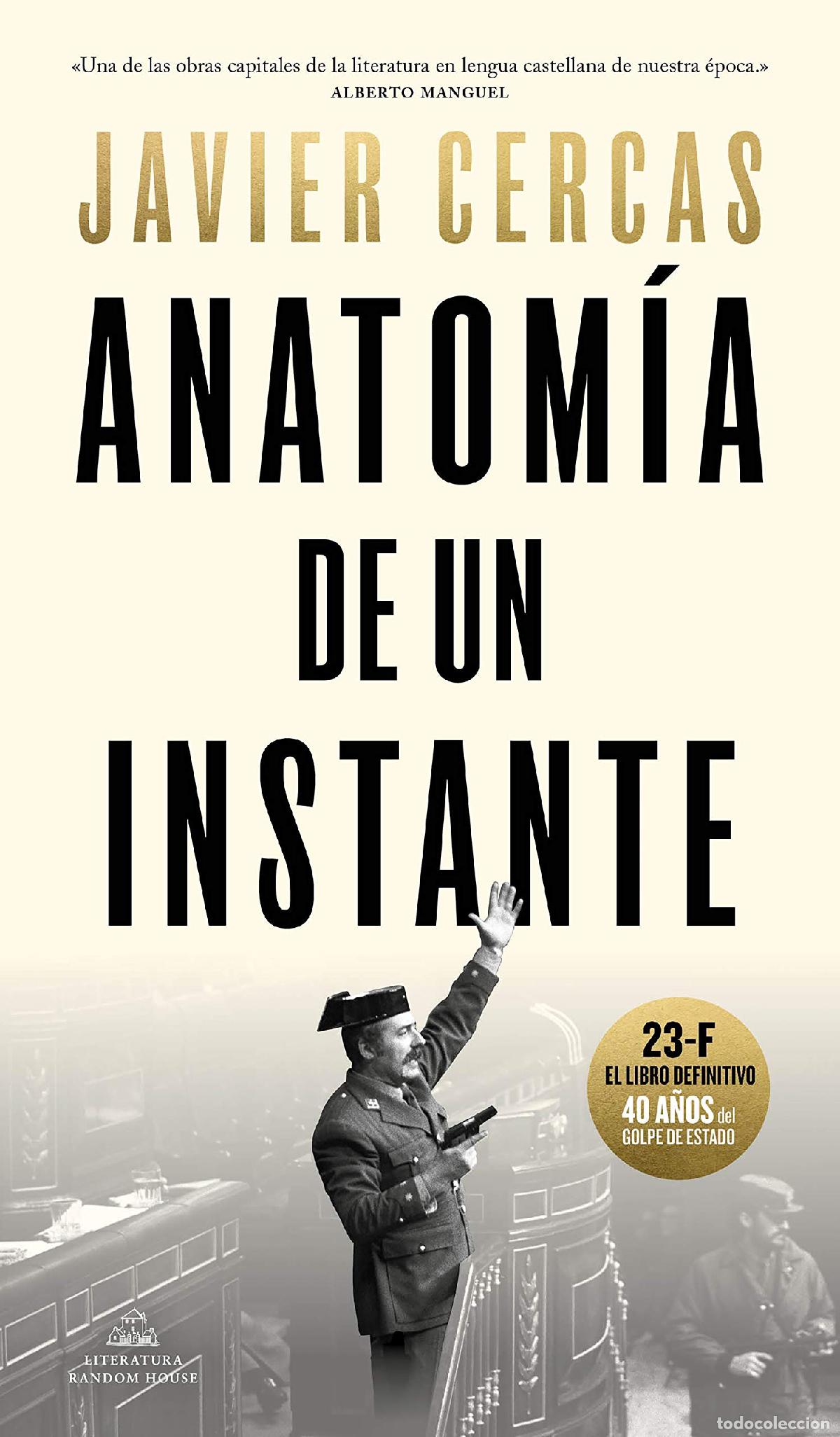Libros de segunda mano: Anatom&iacute;a de un instante: 23-F, el libro definitivo: 400 (Random House)