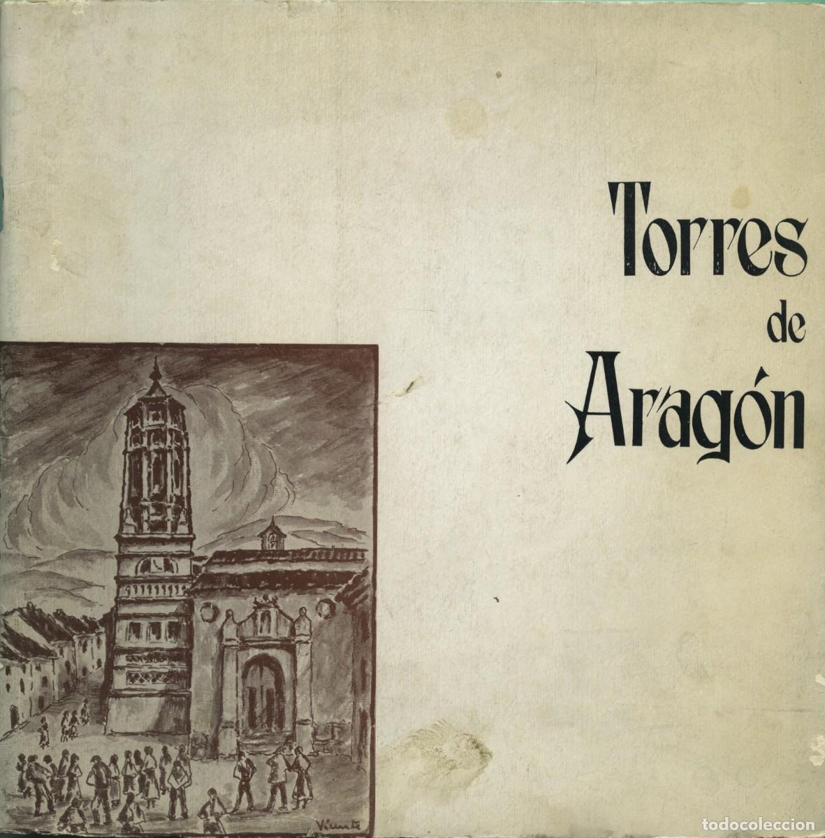 Libros de segunda mano: TORRES DE ARAG&Oacute;N. 44 L&aacute;minas. Ed. Caja de Ahorros y Monte de Piedad de Zaragoza, Arag&oacute;n