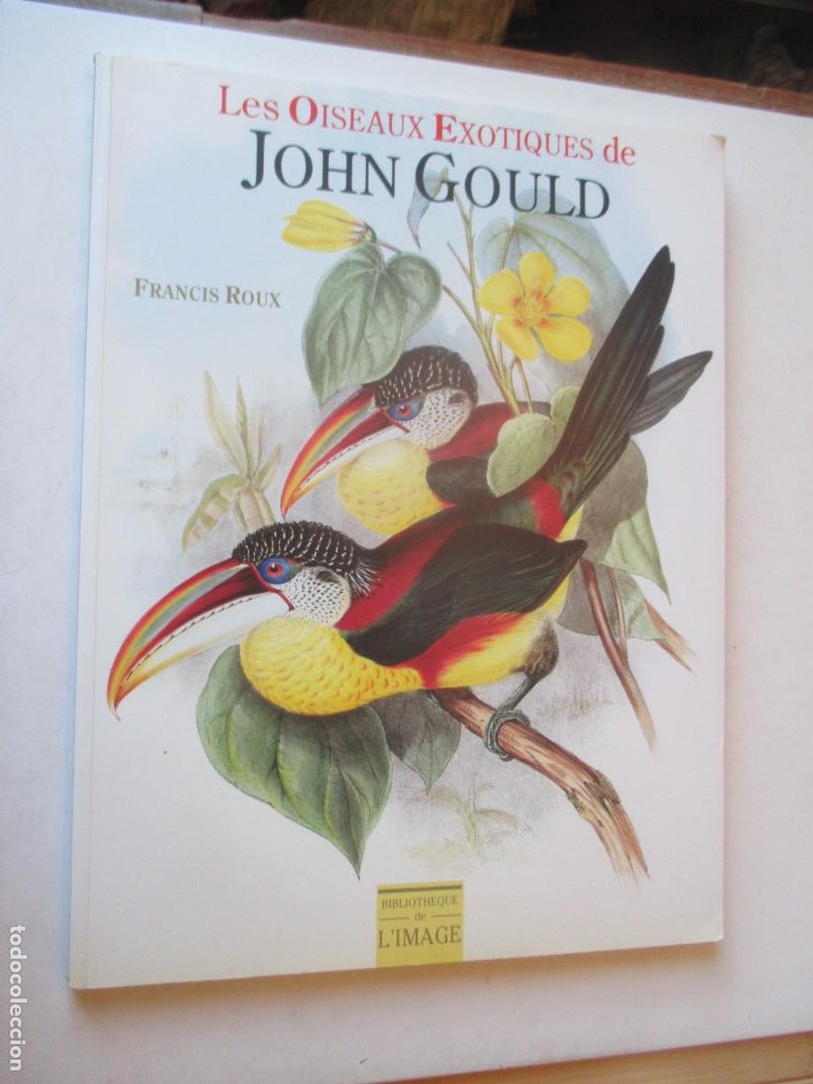 Libros de segunda mano: FRANCIS ROUX Les Oiseaux exotiques de John Gould (franc&eacute;s / arte ) W41965