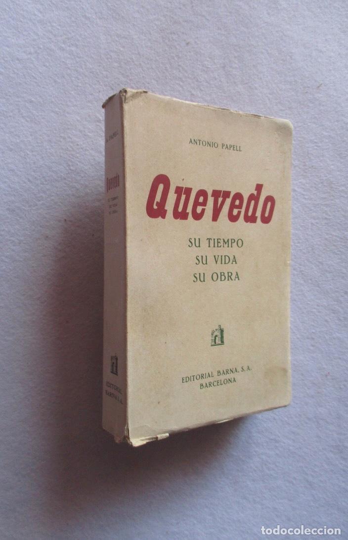 Libros de segunda mano: QUEVEDO, SU TIEMPO, SU VIDA, SU OBRA - ANTONIO PAPELL