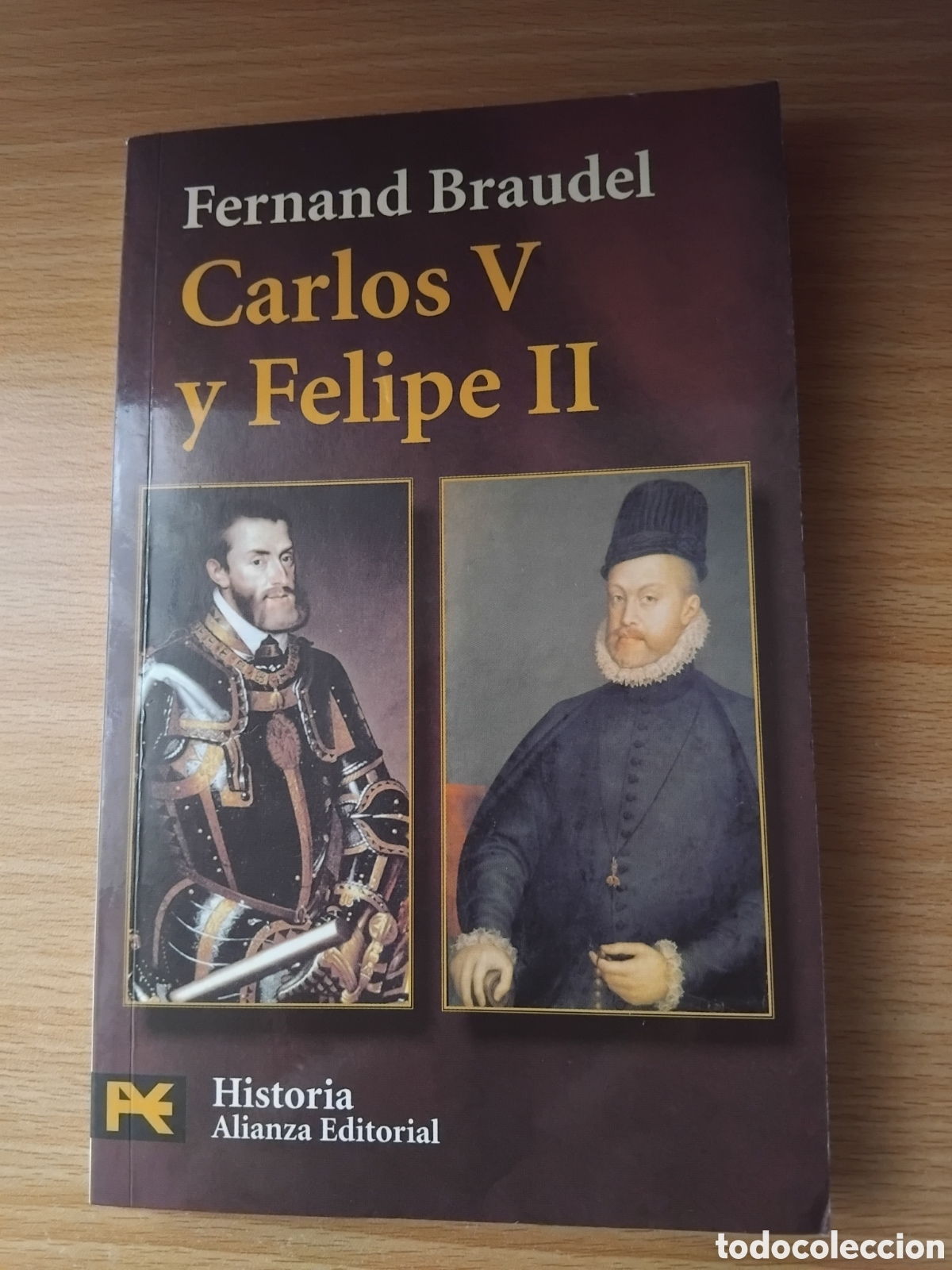 Libros de segunda mano: Carlos V y Felipe II;Fernand Braudel;Alianza;1999