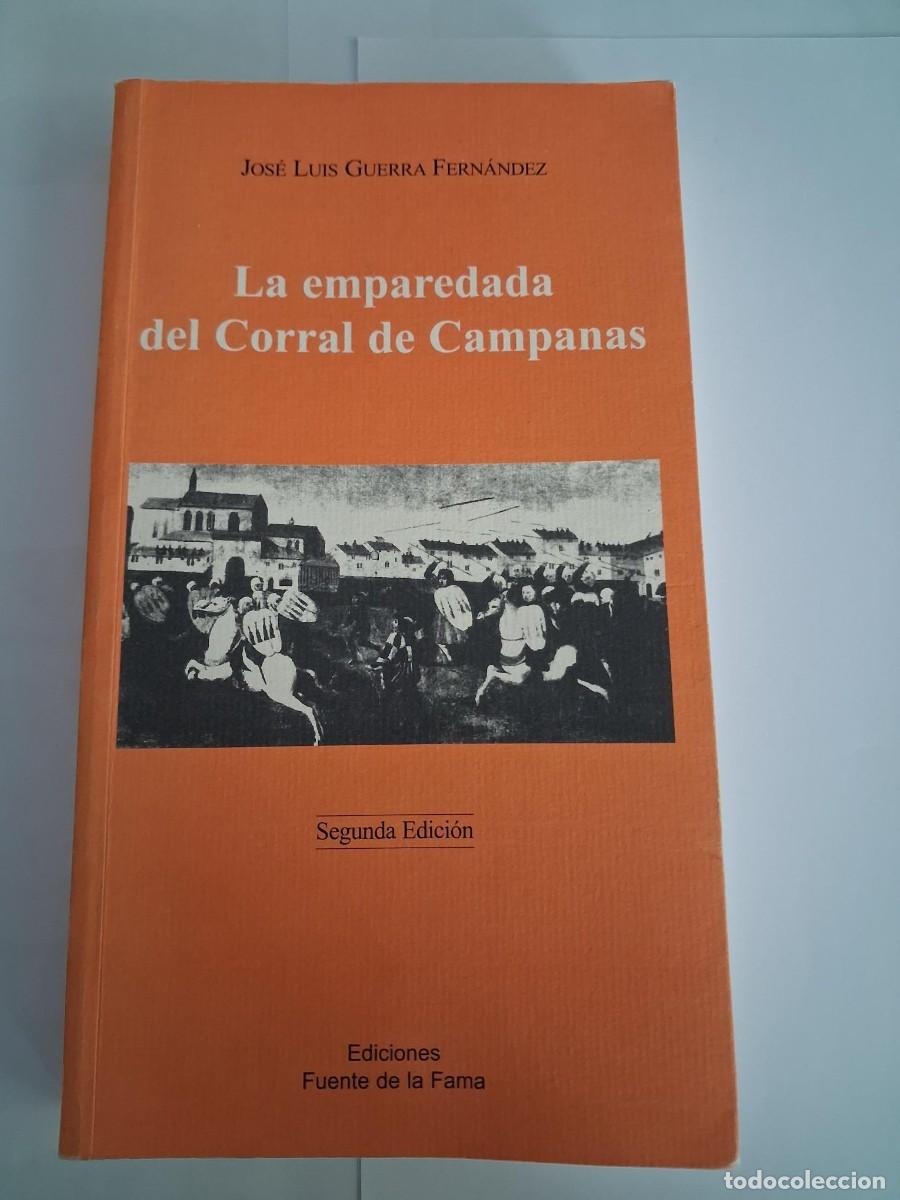 Libros de segunda mano: LA EMPAREDADA DEL CORRAL DE CAMPANAS - Jos&eacute; Luis Guerra Fern&aacute;ndez
