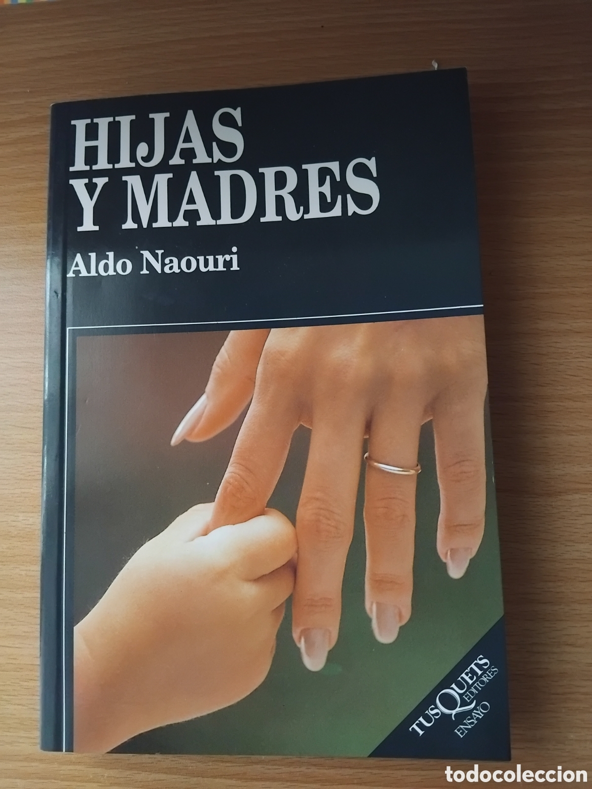 Libros de segunda mano: Hijas y madres;Aldo Naouri;Tusquets;1999