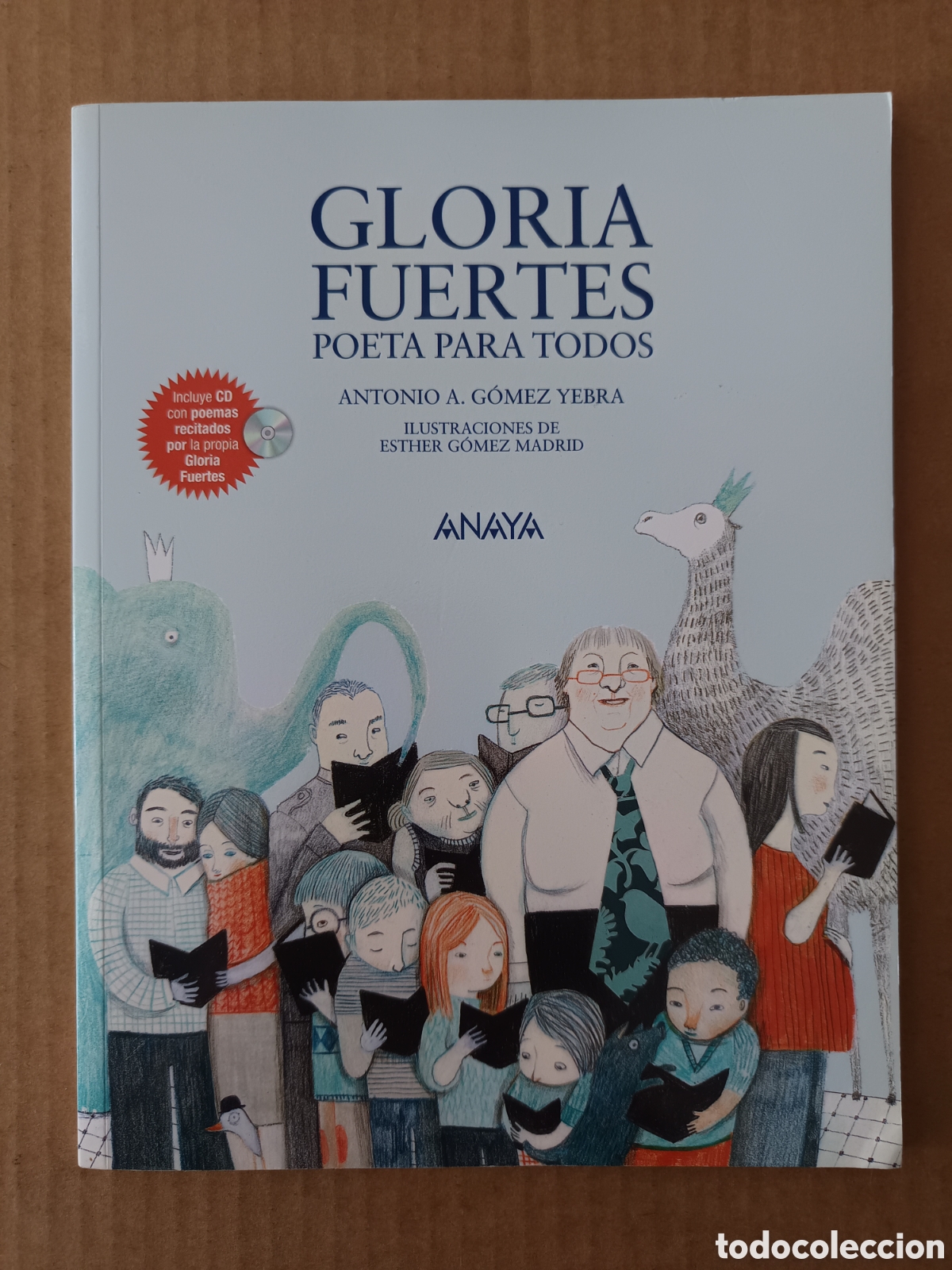 Libros de segunda mano: Gloria Fuertes, Poeta Para Todos; por Antonio A. G&oacute;mez Yebra (Anaya, 2017). Incluye CD.