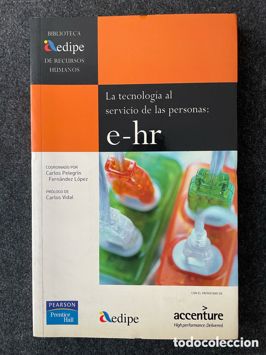 Libros de segunda mano: La tecnolog&iacute;a al servicio de las personas: e-HR. Biblioteca AEDIPE. Pearson, 2004