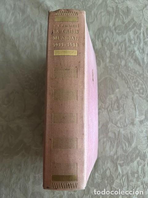 Libros de segunda mano: Winston S. Churchill. La Crisis Mundial. 1911-1918. 1&ordf; edici&oacute;n.