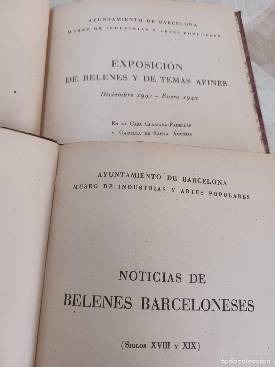 Libros de segunda mano: NOTICIAS DE BELENES BARCELONESES (1940) Y EXPOSICI&Oacute;N DE BELENES Y TEMAS AFINES (1941)