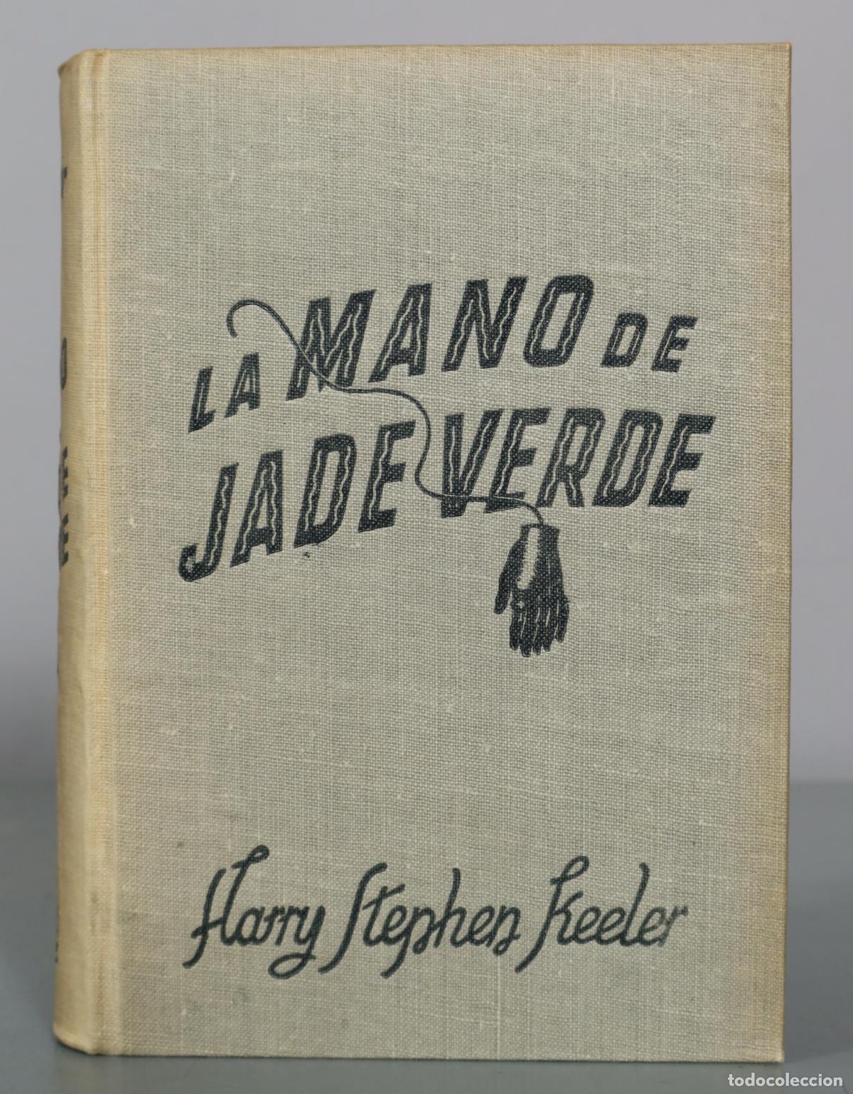Libros de segunda mano: La Mano de Jade Verde - Harry Stephen Keeler