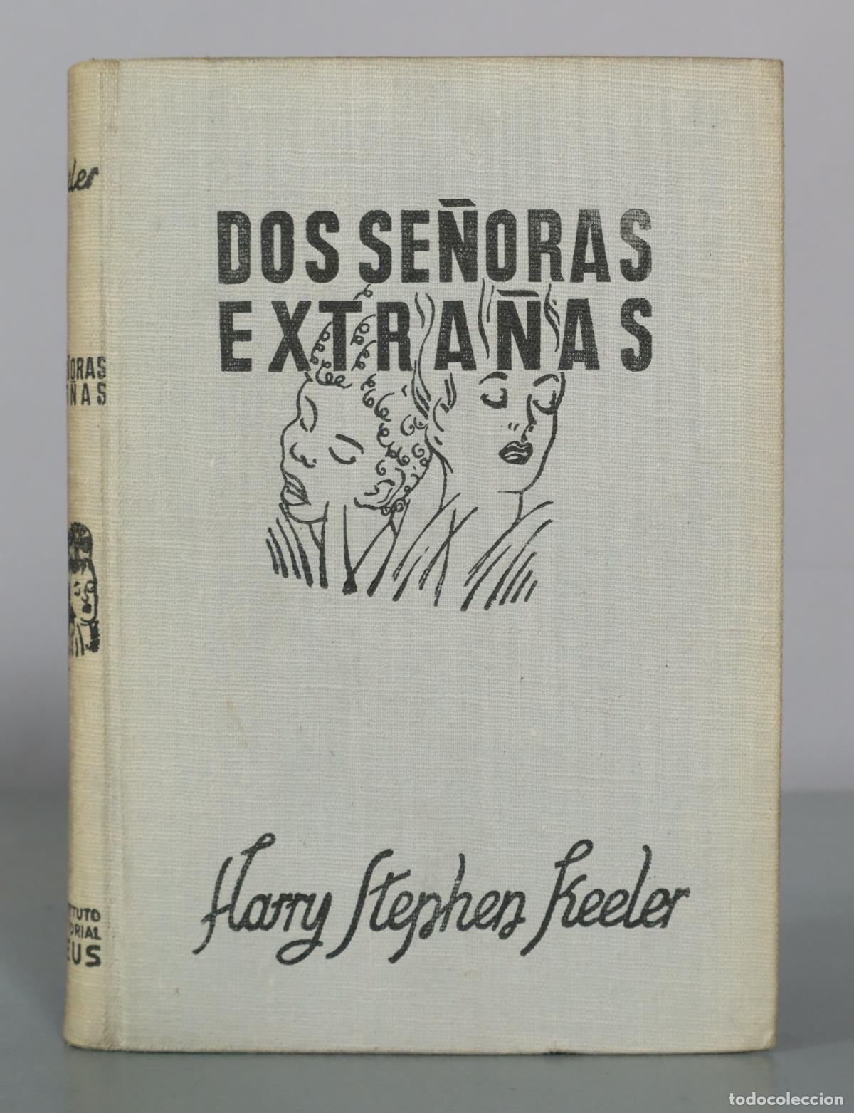 Libros de segunda mano: Dos se&ntilde;oras extra&ntilde;as - Harry Stephen Keeler - Foto 1