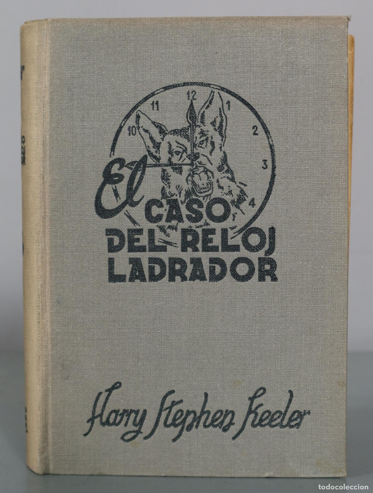Libros de segunda mano: El caso del reloj ladrador - Harry Stephen Keeler