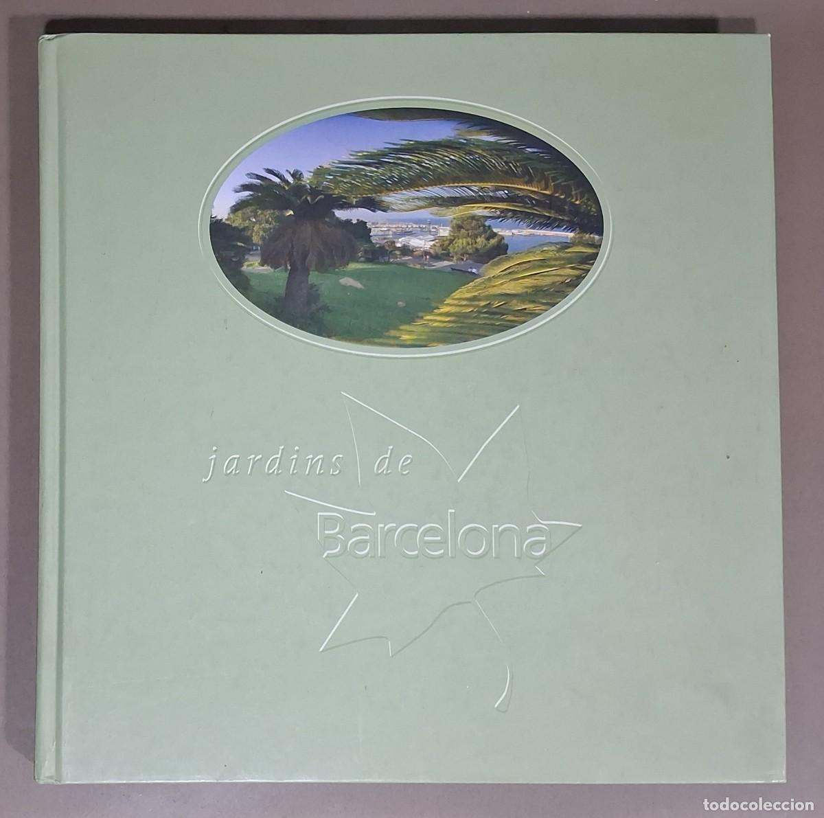Libros de segunda mano: Jardins de Barcelona. Miquel Vidal Pla. Fotos Miquel Tres 2003. 29 cm. A color. Muy buen estado!
