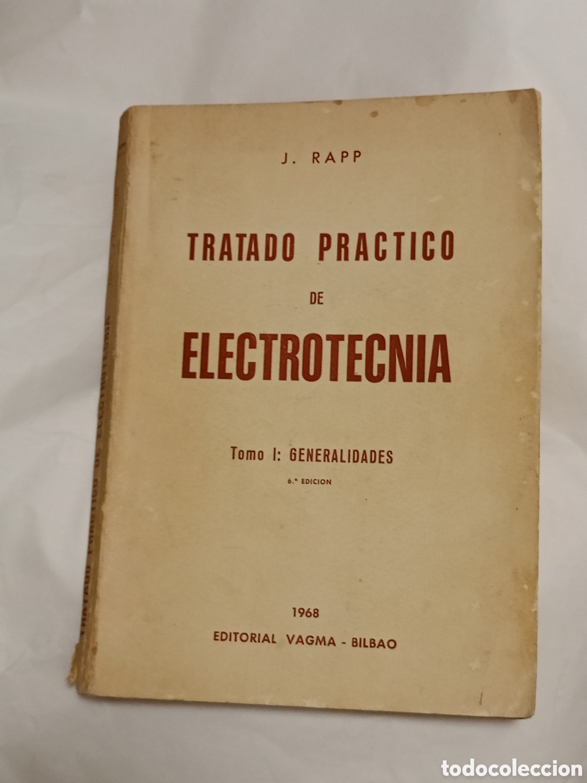 Second hand books: Tratado pr&aacute;ctico de electrotecnia tomo I generalidades