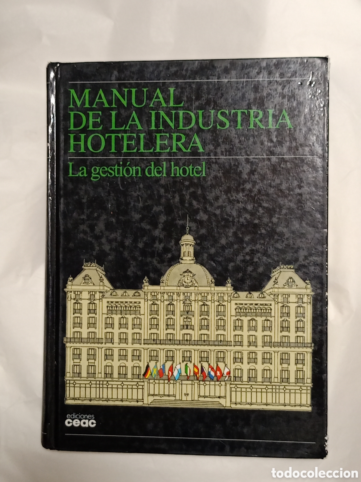 Second hand books: Manual de la industria hotelera la gesti&oacute;n del hotel