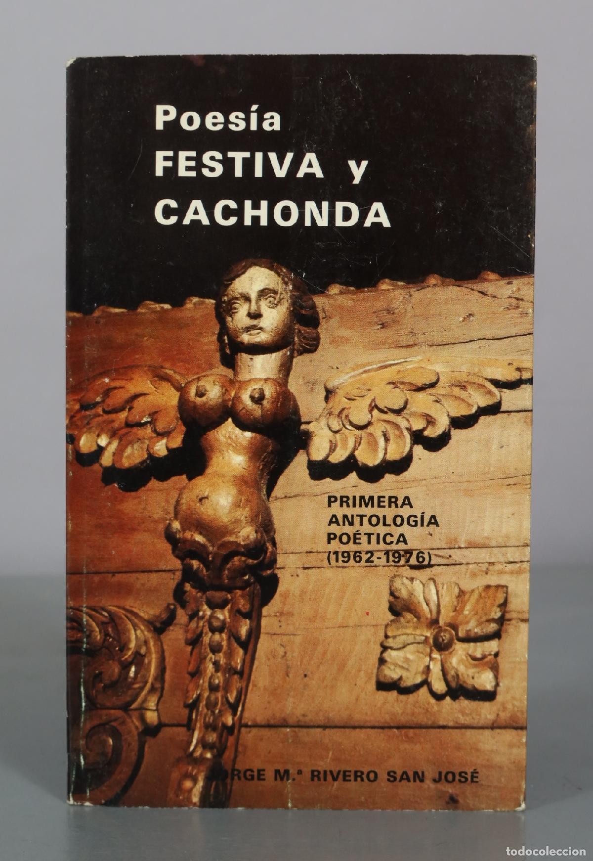 Libri di seconda mano: Poes&iacute;a Festiva y Cachonda - Primera Antolog&iacute;a Po&eacute;tica - Jorge M. Rivero San Jos&eacute;