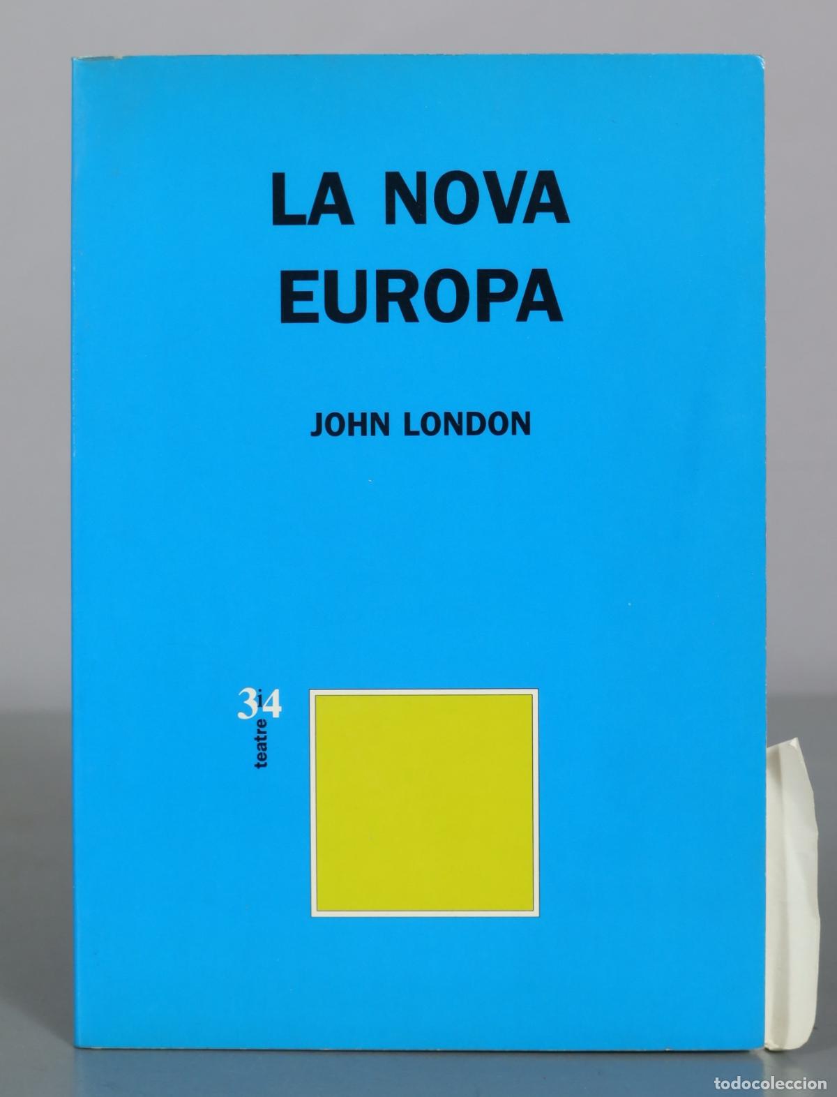 Libros de segunda mano: La Nova Europa - John London - Edicions 3 i 4 DEDICADO AUTOGRAFO AUTOR