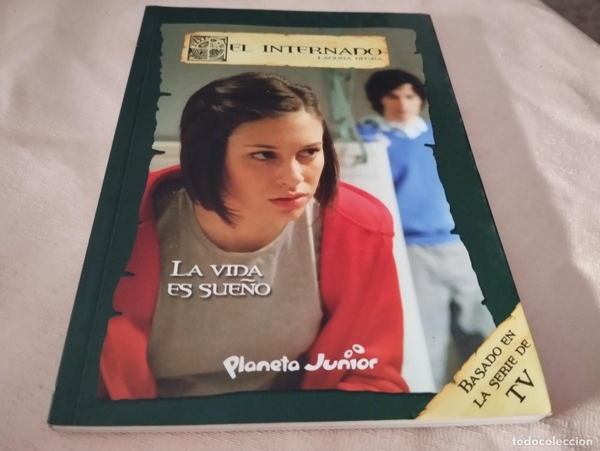 Libros de segunda mano: EL INTERNADO LAGUNA NEGRA N&deg; 8 LA VIDA ES SUE&Ntilde;O BASADO EN LA SERIE DE TV 2008