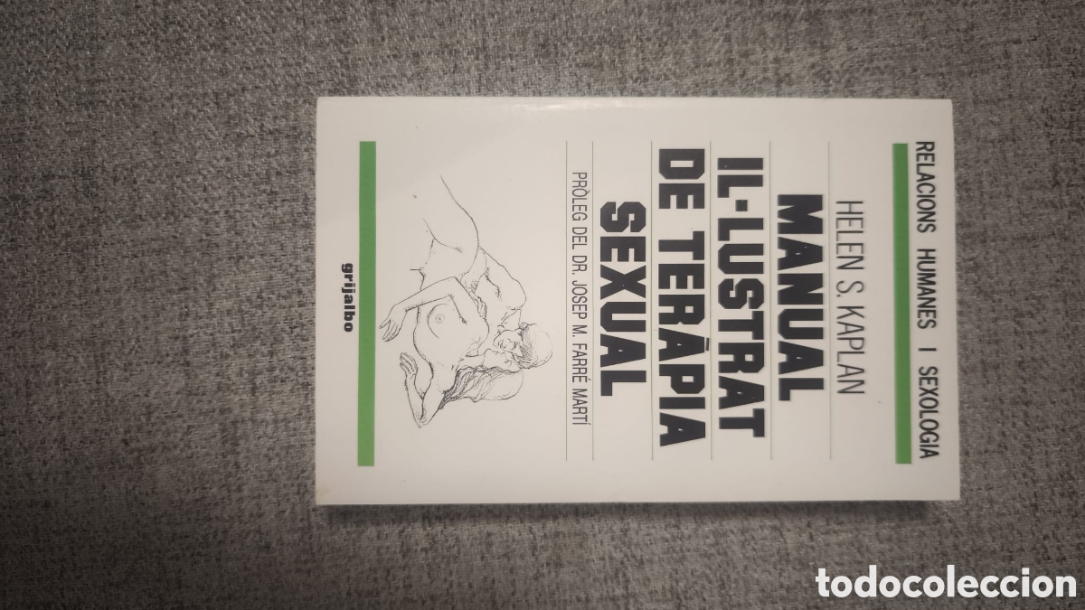Libros de segunda mano: Manual ilustrado de terapia sexual &ndash; Helen S. Kaplan &ndash; Grijalbo
