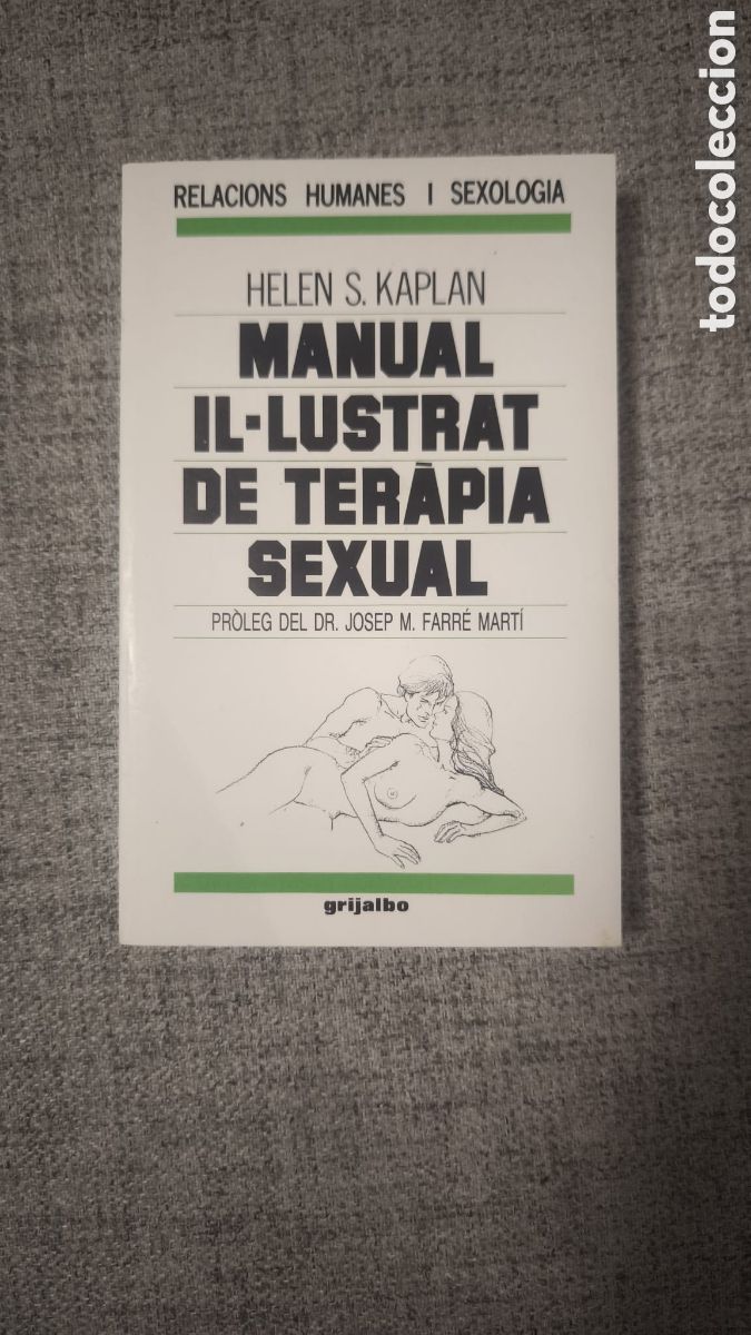 Libros de segunda mano: Manual ilustrado de terapia sexual &ndash; Helen S. Kaplan &ndash; Grijalbo