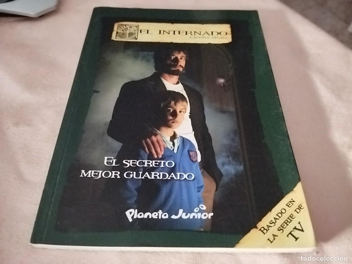 Libros de segunda mano: EL INTERNADO LAGUNA NEGRA N&deg; 10 EL SECRETO MEJOR GUARDADO BASADO EN LA SERIE DE TV 2008