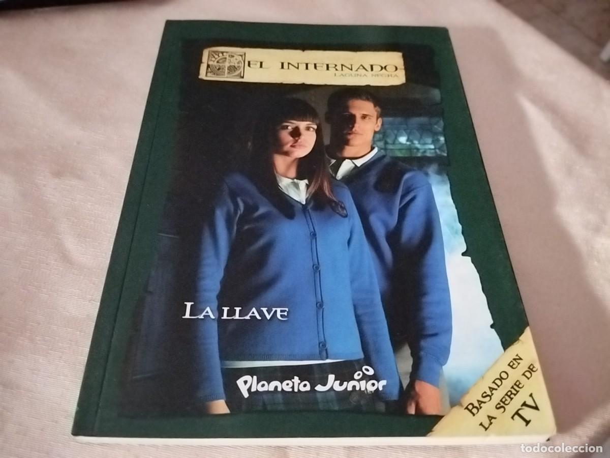 Libros de segunda mano: EL INTERNADO LAGUNA NEGRA N&deg; 12 LA LLAVE BASADO EN LA SERIE DE TV 2008