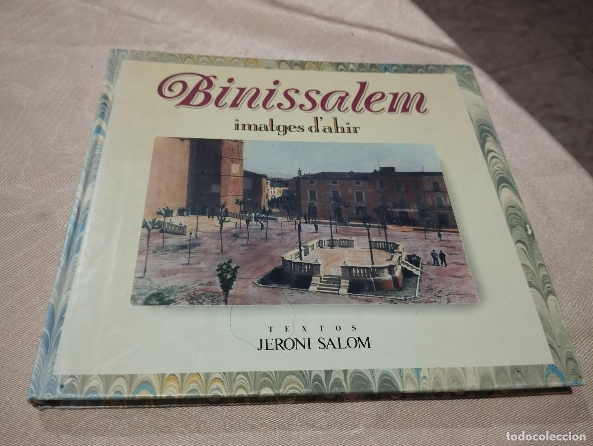 Libros de segunda mano: BINISSALEM / IMATGES DAHIR / TEXTOS JERONI SALOM / MIQUEL FONT, EDITOR. 1&ordf; EDICI&Oacute; 1995. MALLORCA