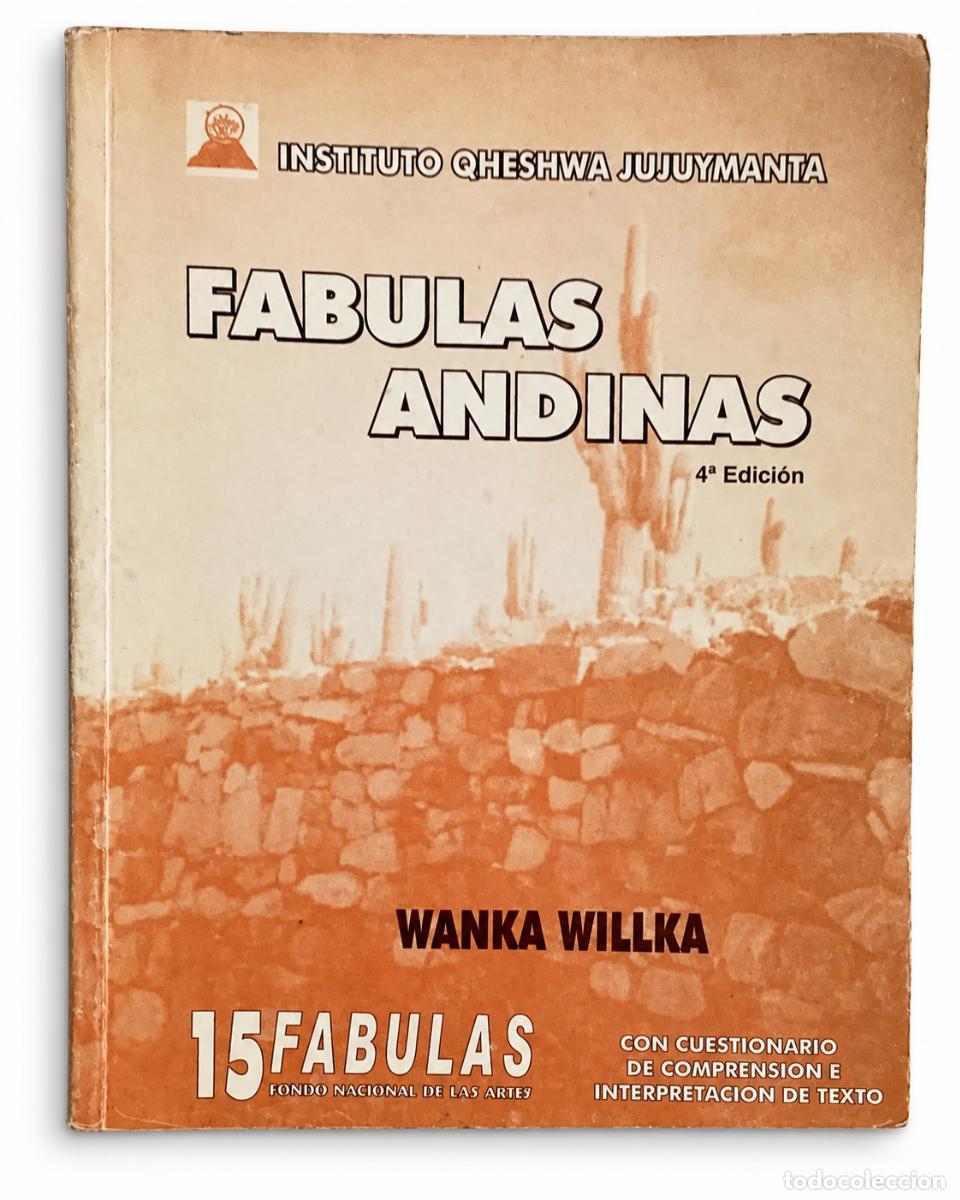 Libros de segunda mano: WANKA WILLKA &ndash; F&Aacute;BULAS ANDINAS &ndash; INSTITUTO QHESHWA JUJUYMANTA &ndash; LM