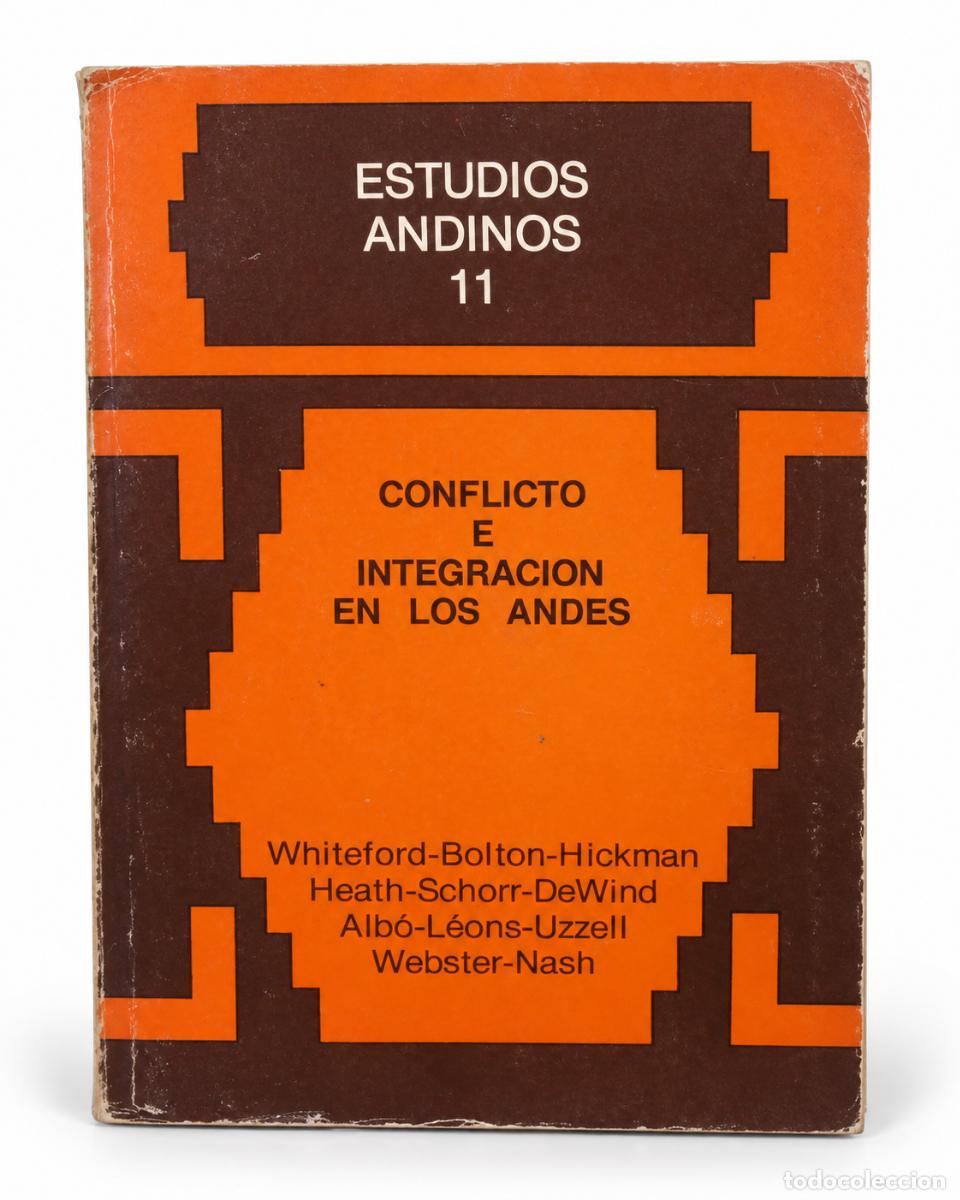 Libros de segunda mano: CONFLICTO E INTEGRACI&Oacute;N EN LOS ANDES &ndash; ESTUDIOS ANDINOS 11 &ndash; LM