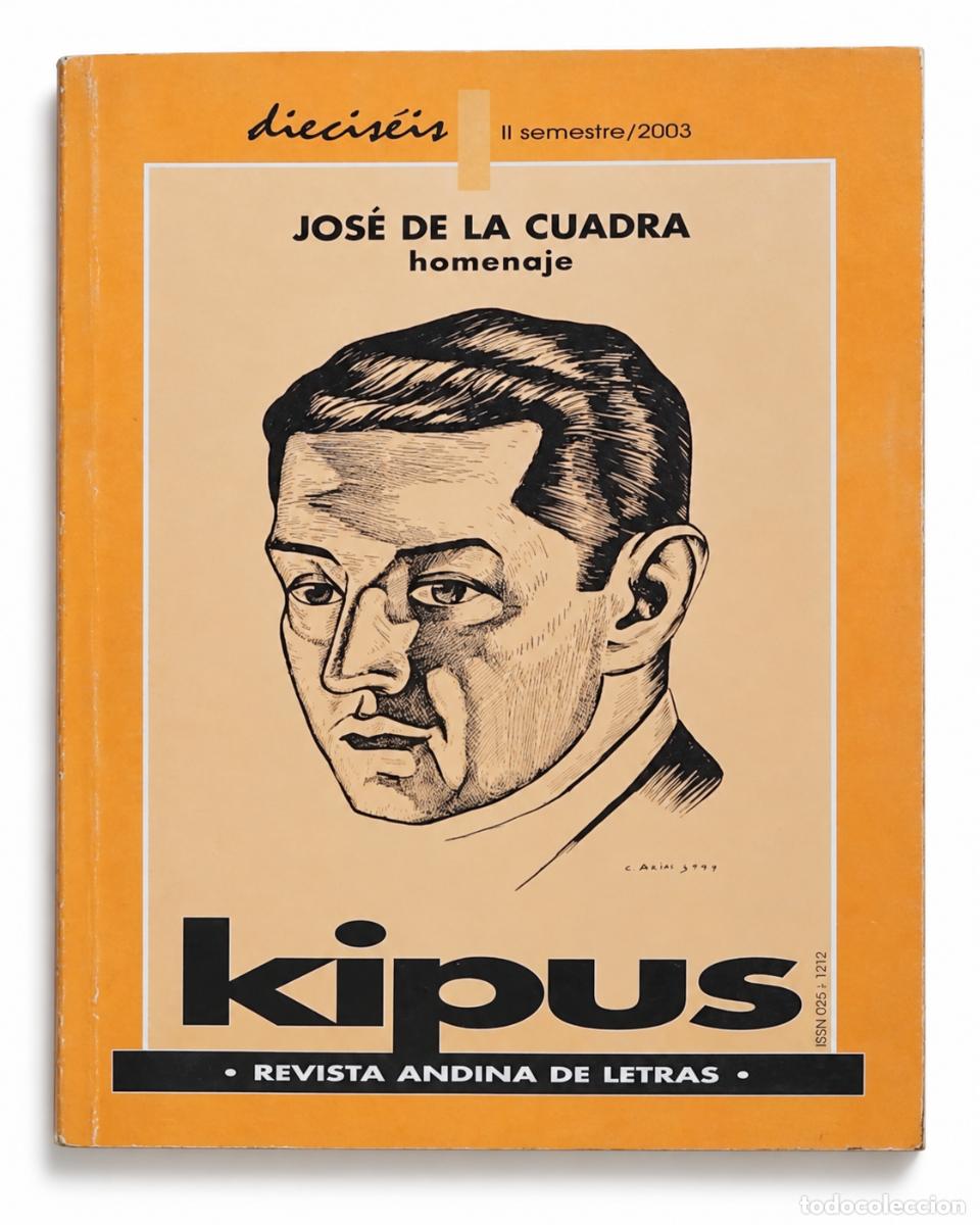 Libros de segunda mano: KIPUS. REVISTA ANDINA DE LETRAS &ndash; JOS&Eacute; DE LA CUADRA. HOMENAJE &ndash; II SEMESTRE 2003 LM