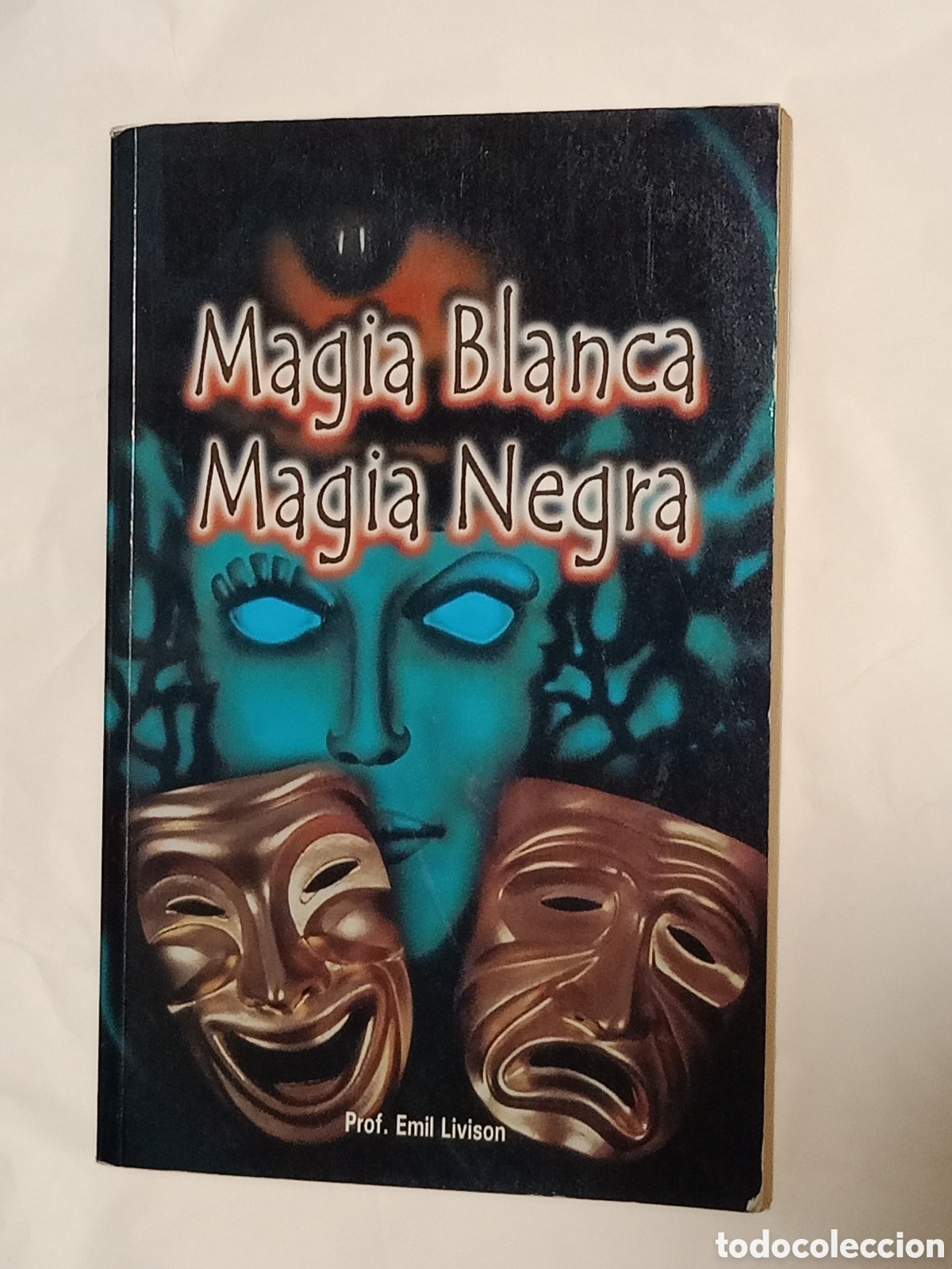 Livres d'occasion: MAGIA BLANCA MAGIA NEGRA - LIBRO MISTERIO ESOTERISMO MISA NEGRA CULTO A SAT&Aacute;N HECHIZOS MAGOS DIABLO