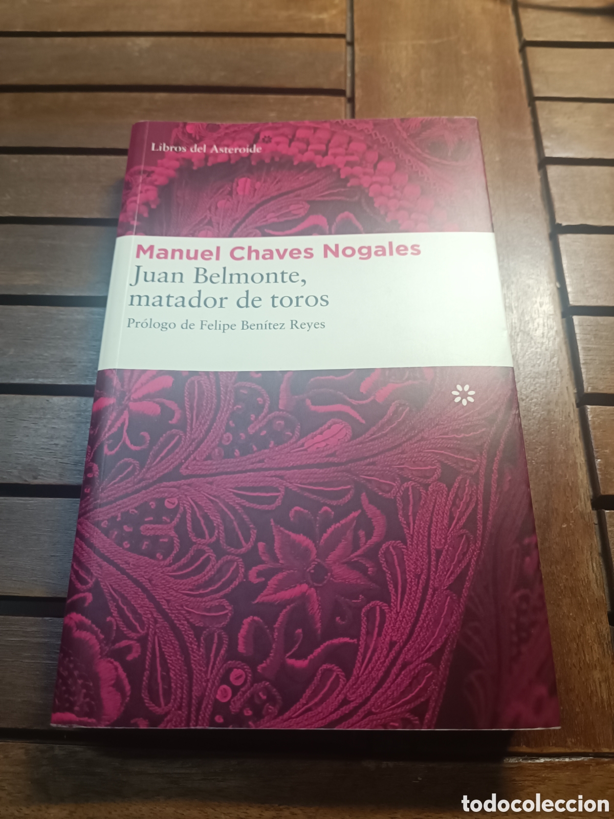 Libros de segunda mano: JUAN BELMONTE MATADOR DE TOROS Prol. Felipe benitez Teyes CHAVES NOGALES Manuel libros del asteroide