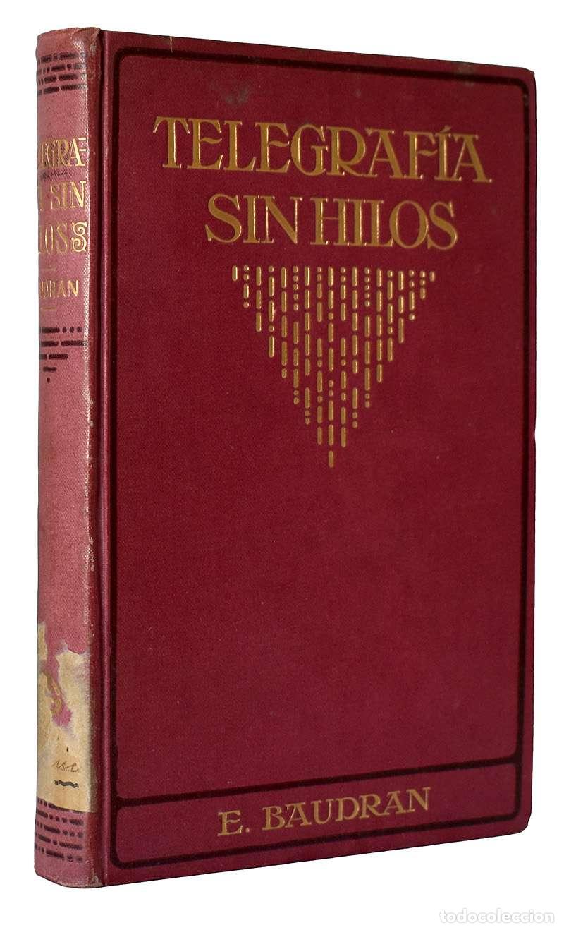Libros de segunda mano: Telegraf&iacute;a sin hilos - E. Baudran