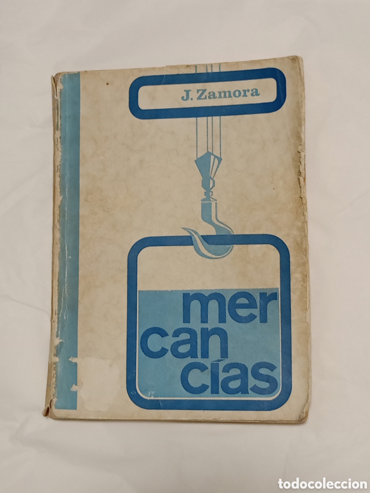 Second hand books: MERCANCIAS JUAN ZAMORA ROS