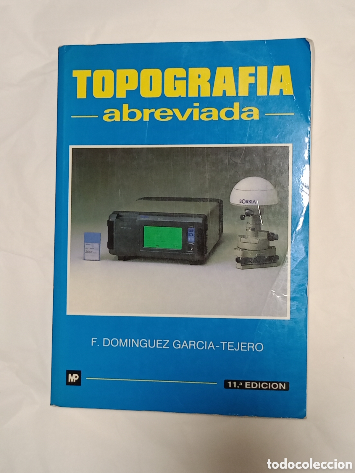 Second hand books: Topograf&iacute;a abreviada&rdquo;, escrito por F. Dom&iacute;nguez Garc&iacute;a-Tejero.