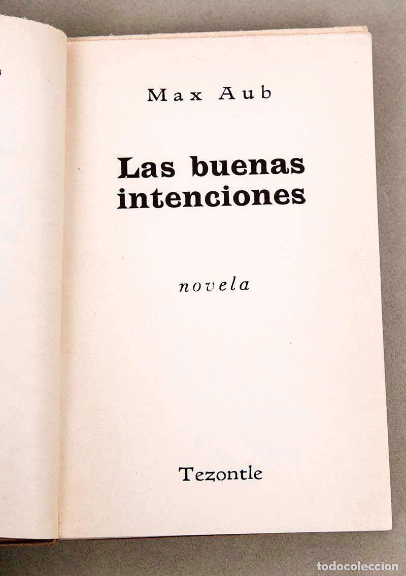 Libros de segunda mano: MAX AUB - LAS BUENAS INTENCIONES - 1954 - Foto 3