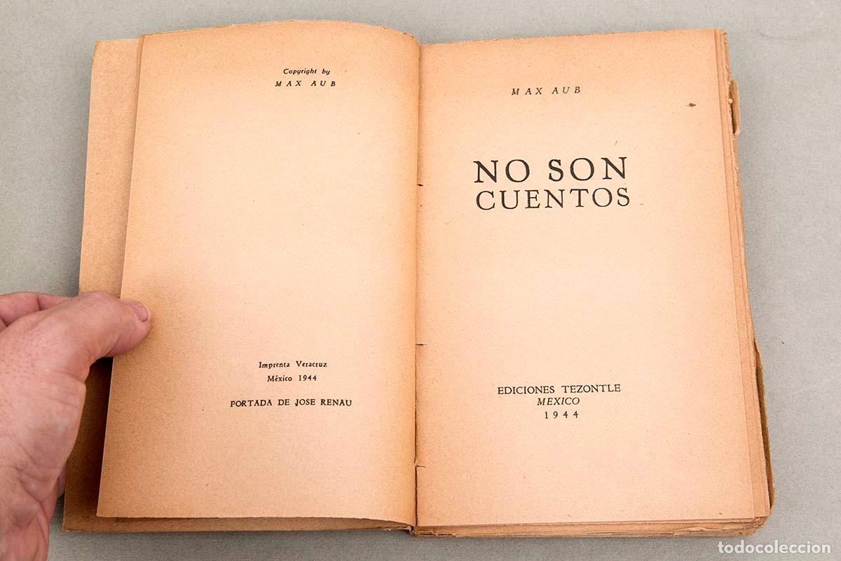 Libros de segunda mano: MAX AUB - NO SON CUENTOS (CUENTOS) - 1944 - Foto 3