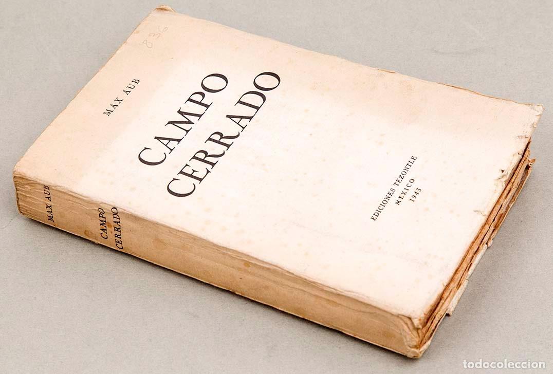 Libros de segunda mano: MAX AUB - CAMPO CERRRADO - 1943 - Foto 2