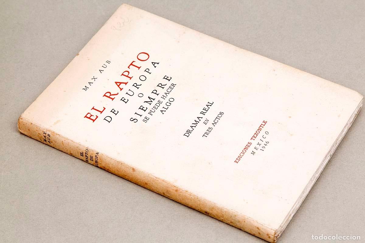 Libros de segunda mano: MAX AUB - EL RAPTO DE EUROPA - 1946 - Foto 2